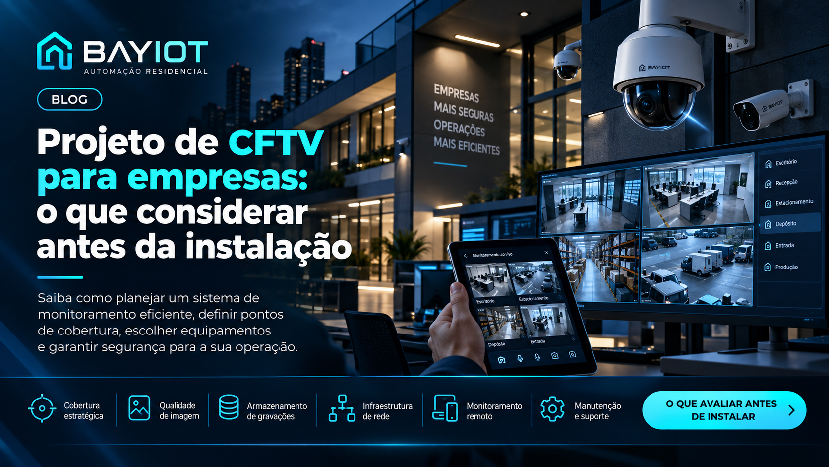 Projeto de CFTV para empresas: o que considerar antes da instalação